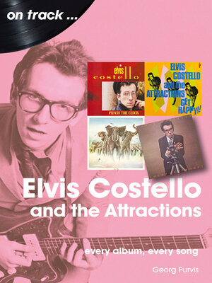 cover image of Elvis Costello and the Attractions